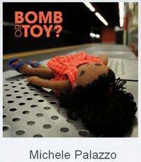 Michele_Palazzo_Bomb_Or_Toy