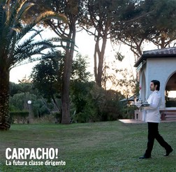 Carpacho - La Futura Classe Dirigente